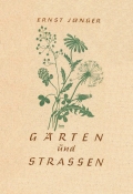 Ernst Jünger: 'Gärten und Straßen' (1942)