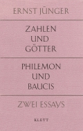 Ernst Jünger: 'Zahlen und Götter / Philemon und Baucis' (1974)