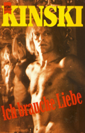 Klaus Kinski: 'Ich brauche Liebe' (1991)