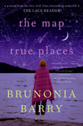 Brunonia Barry: 'The Map of True Places' (2010)