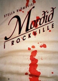 Stella Blomkvist: 'Mordid i Rockville' (2007)