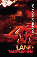 Ævar Örn Jósepsson: Land Taekifaeranna (2008)