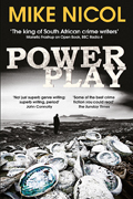 Mike Nicol: 'Power Play' (2015)