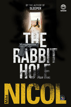 Mike Nicol: 'Rabbit Hole' (2020)