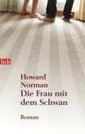 Howard Norman: 'Die Frau mit dem Schwan' (2009)