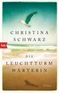 Christina Schwarz: 'Die Leuchtturmwärterin' (2016)